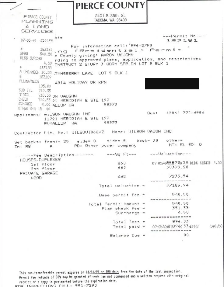 Pierce County, Washington residential building permit issued to Aaron Vaughn on 5 July 1994 to construct a two-story, three-bedroom house